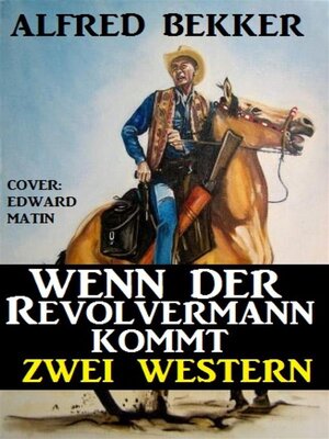 cover image of Wenn der Revolvermann kommt--Zwei Western